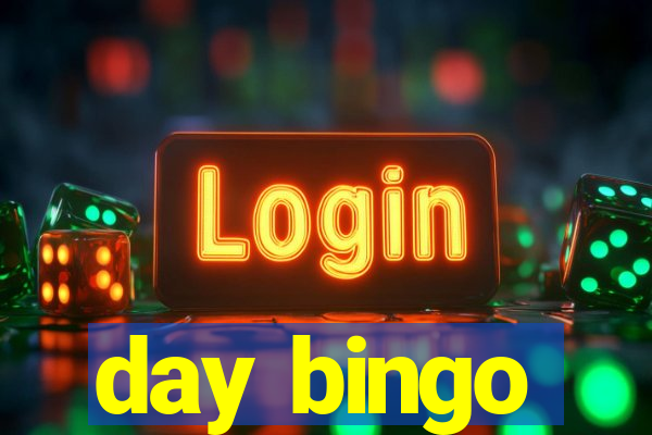 day bingo