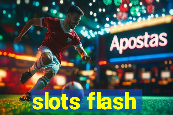 slots flash