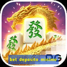 bet deposito minimo 5 reais