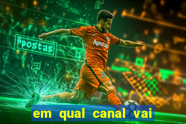 em qual canal vai passar o jogo do internacional hoje