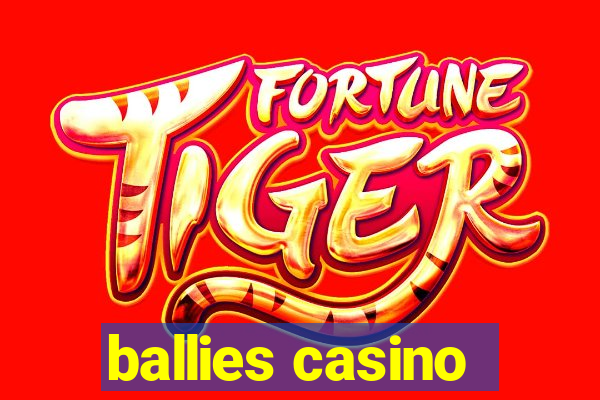 ballies casino