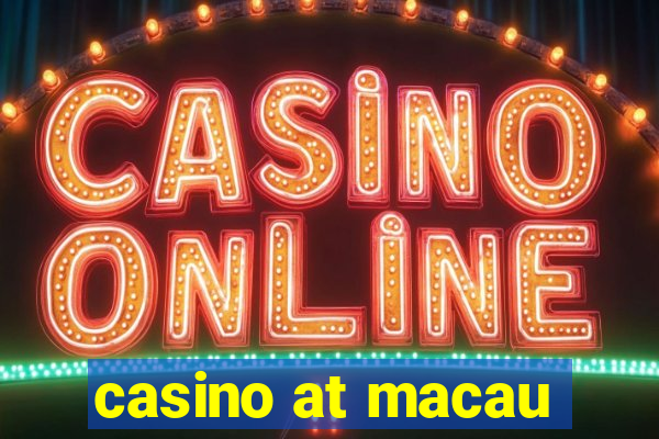 casino at macau