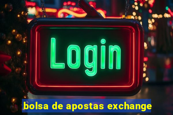 bolsa de apostas exchange