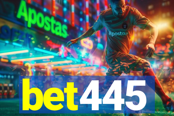 bet445