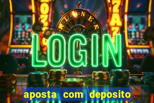 aposta com deposito de 1 real