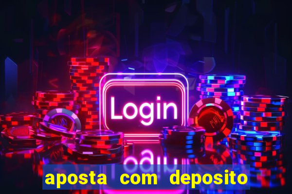 aposta com deposito de 1 real