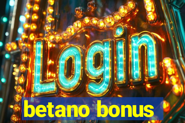 betano bonus