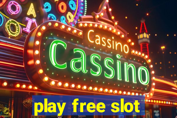 play free slot