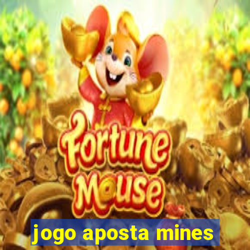 jogo aposta mines