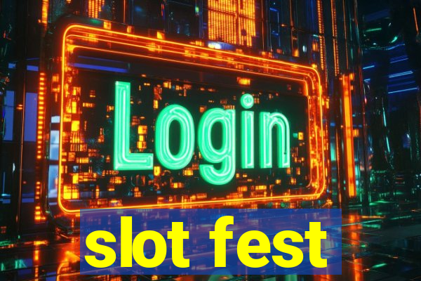 slot fest