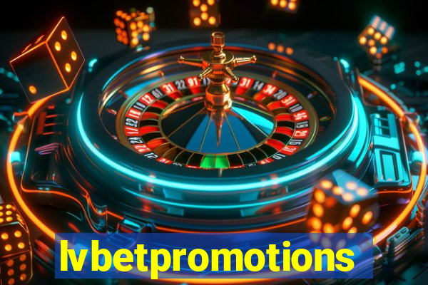 lvbetpromotions