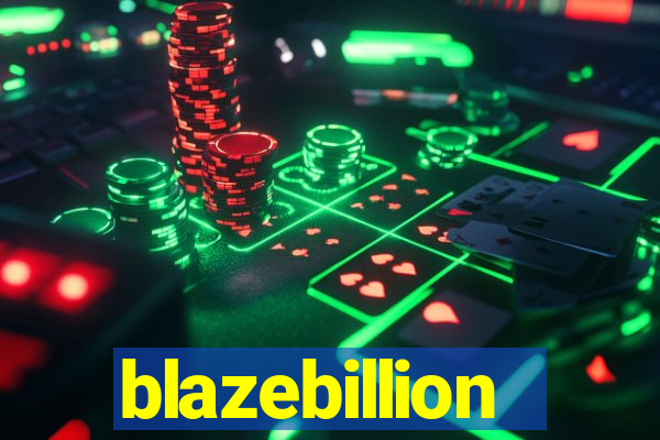 blazebillion