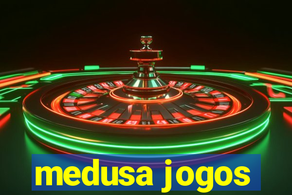 medusa jogos