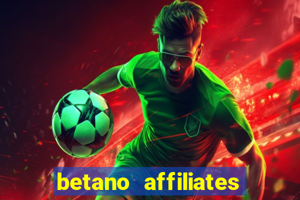 betano affiliates sign up