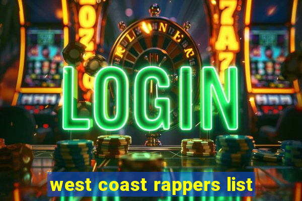 west coast rappers list