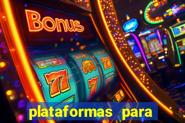 plataformas para jogar demo