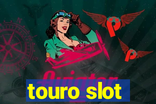 touro slot