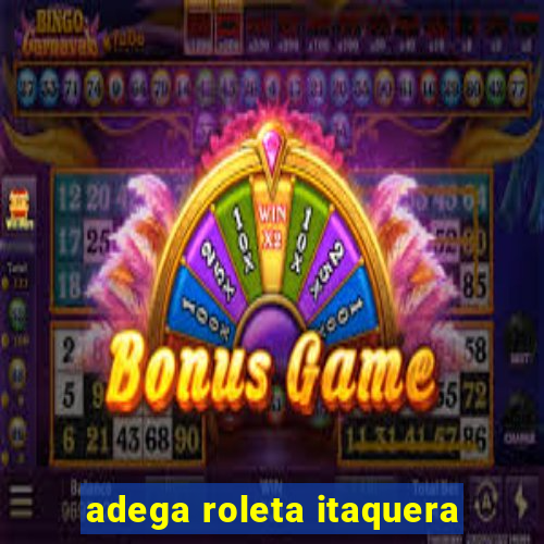 adega roleta itaquera