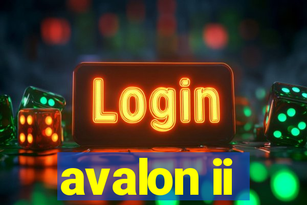 avalon ii