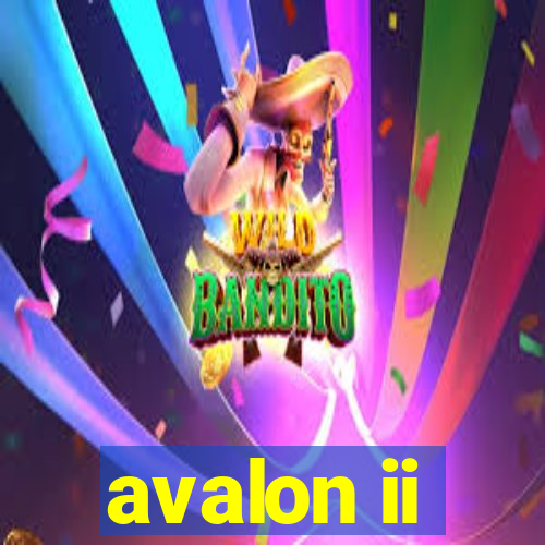 avalon ii