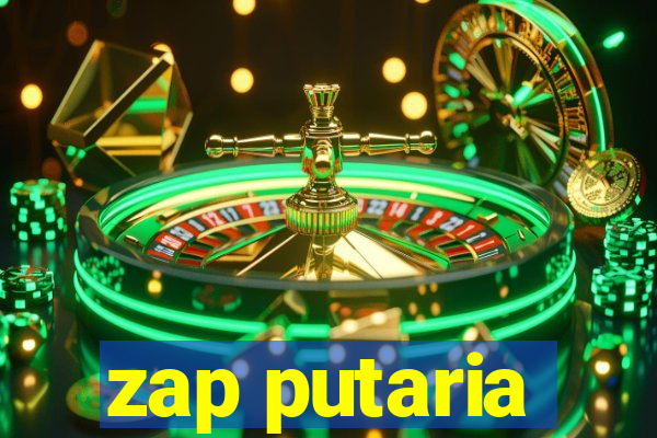 zap putaria