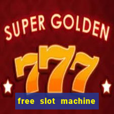 free slot machine games gratis