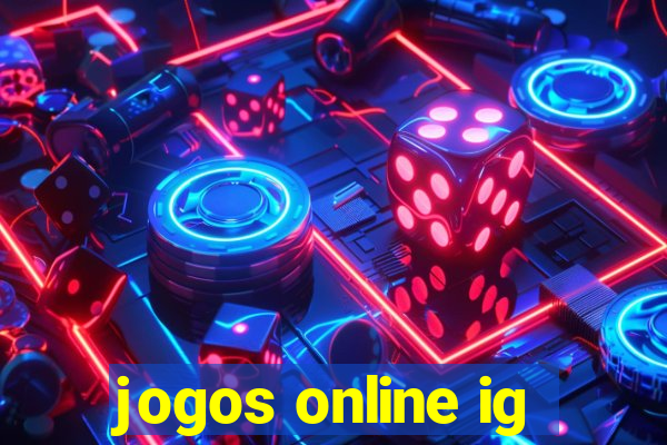 jogos online ig