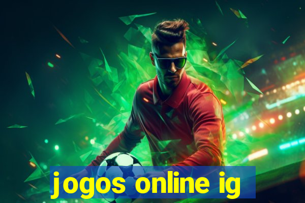 jogos online ig