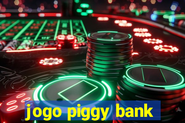 jogo piggy bank