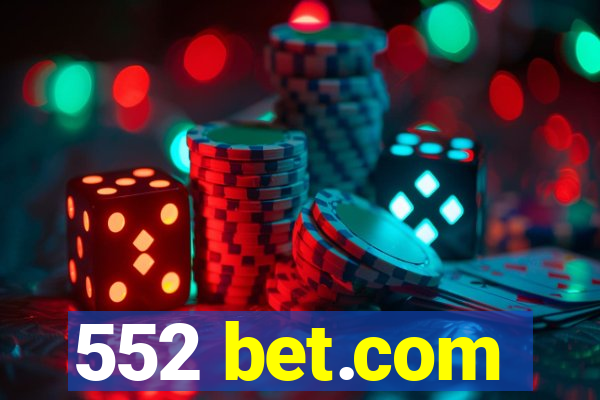 552 bet.com