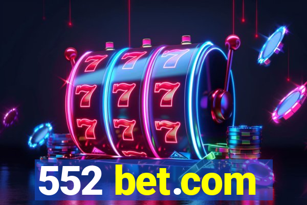 552 bet.com