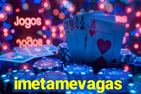 imetamevagas