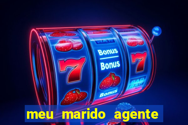 meu marido agente secreto legendado