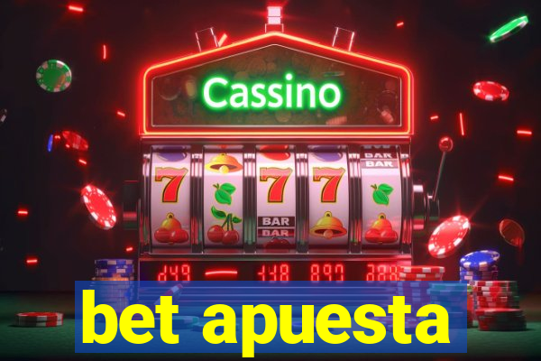 bet apuesta