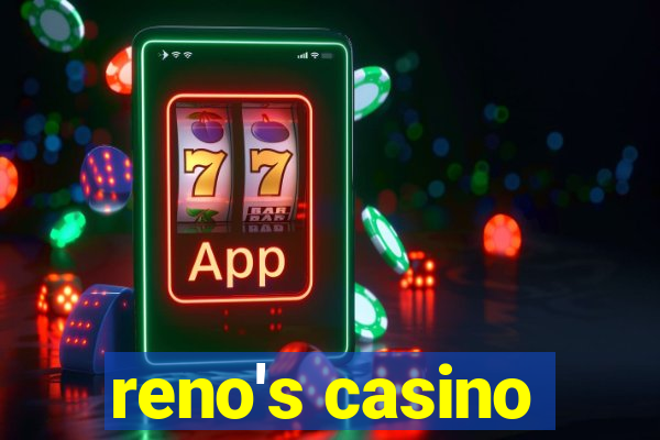 reno's casino