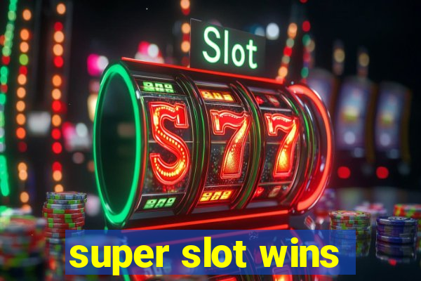 super slot wins