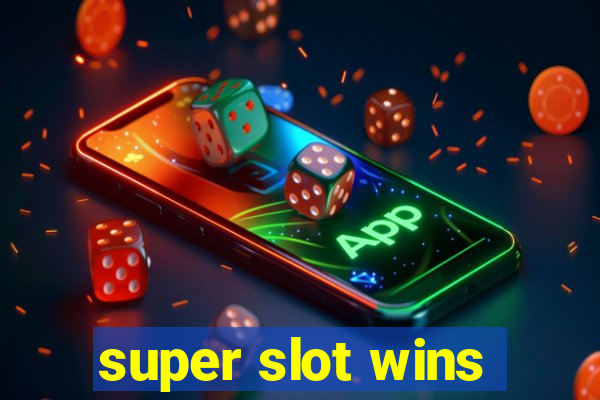 super slot wins