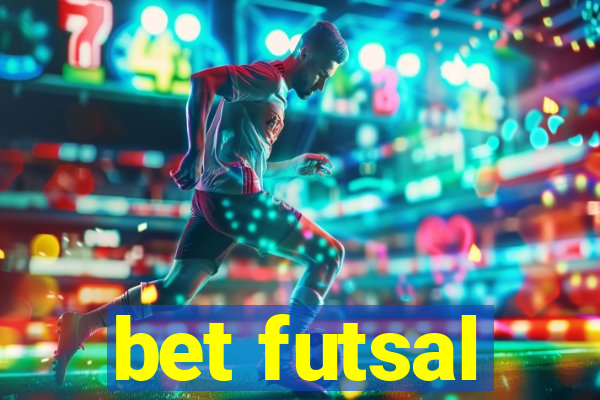 bet futsal