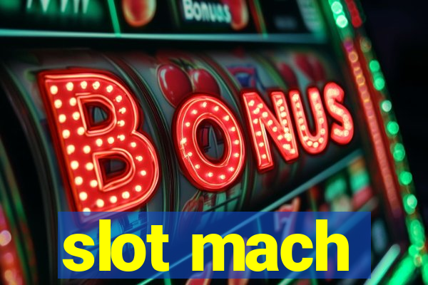 slot mach