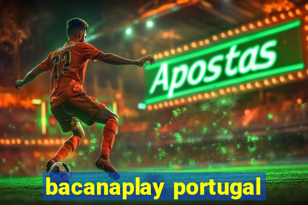 bacanaplay portugal