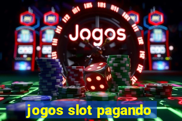 jogos slot pagando