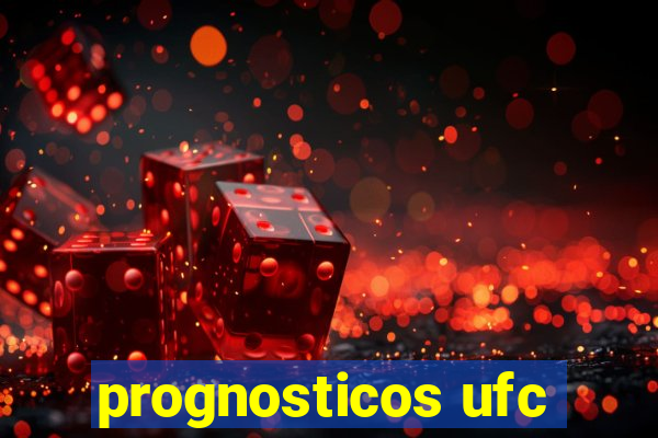 prognosticos ufc