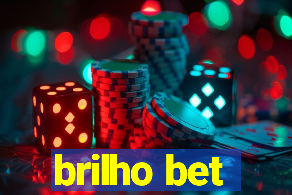 brilho bet