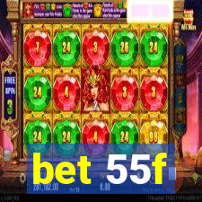 bet 55f