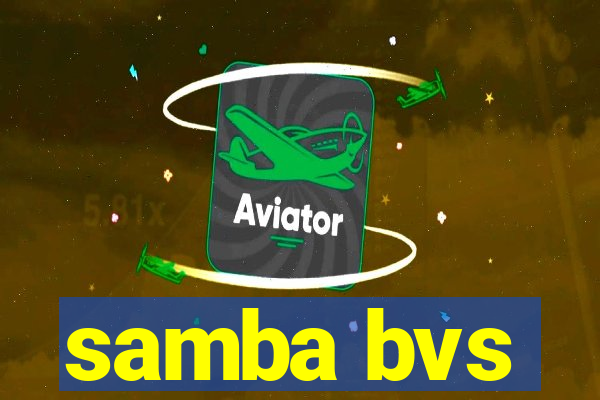 samba bvs