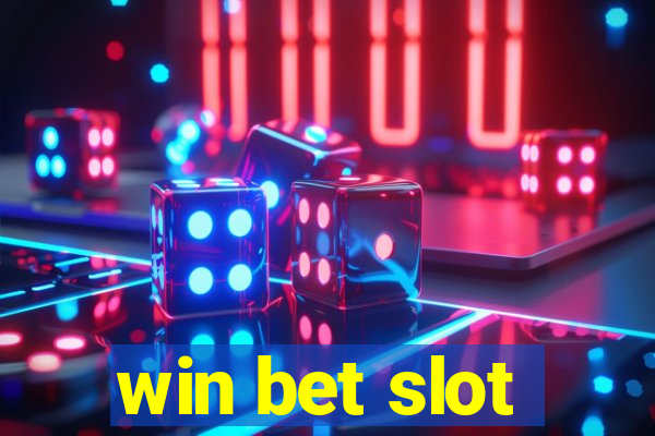 win bet slot