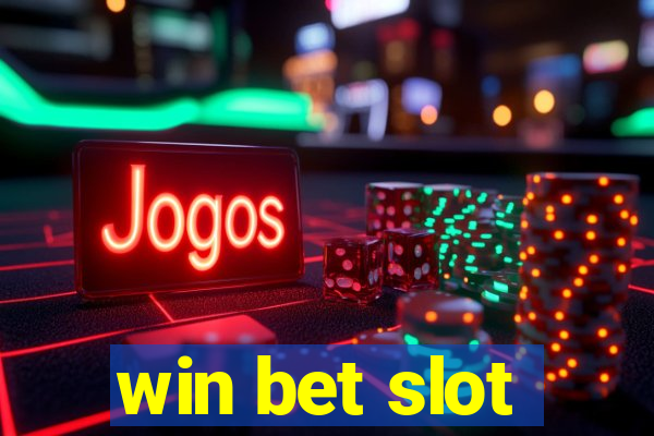 win bet slot