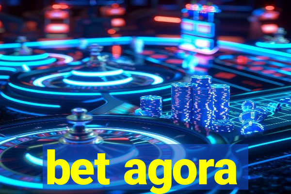 bet agora