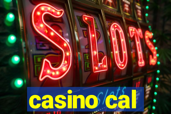 casino cal