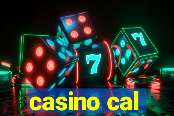 casino cal